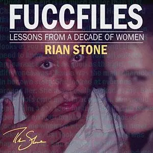 Fuccfiles: 15 Lessons from a Decade of Women [Audiobook]