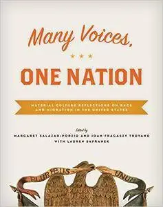 Many Voices, One Nation: Material Culture Reflections on Race and Migration in the United States