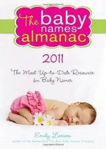 Emily Larson - The 2011 Baby Names Almanac [Repost]