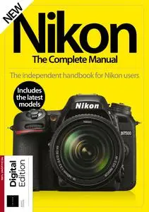 Nikon: The Complete Manual – 25 November 2018