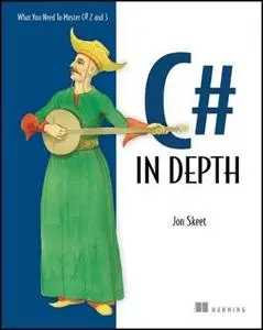 C# in Depth: What you need to master C# 2 and  [Repost]