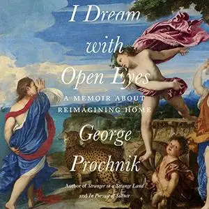 I Dream with Open Eyes: A Memoir [Audiobook]