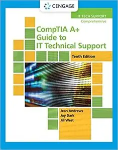 CompTIA A+ Guide to IT Technical Support, 10th Edition