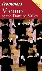 Frommer's Vienna & the Danube Valley (Repost)