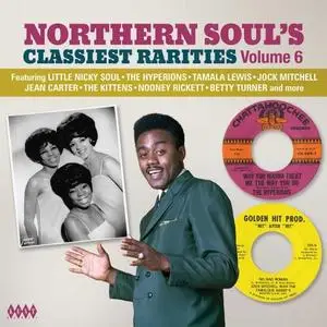 VA - Northern Soul's Classiest Rarities Volume 6 (2018)