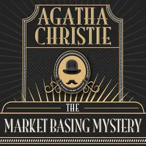«The Market Basing Mystery» by Agatha Christie