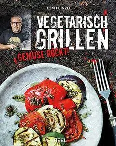 Vegetarisch Grillen: Gemüse rockt!