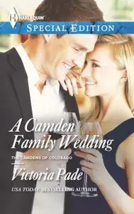 «A Camden Family Wedding» by Victoria Pade