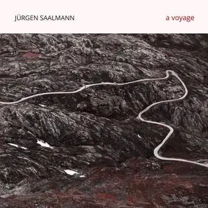 Jürgen Saalmann - A Voyage (2023) [Official Digital Download]