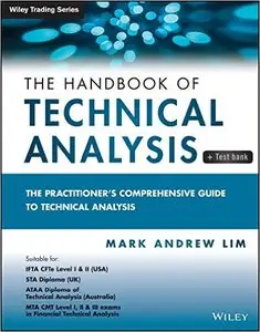 The Handbook of Technical Analysis + Test Bank: The Practitioner's Comprehensive Guide to Technical Analysis