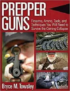 Prepper Guns [Repost]