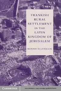 Frankish Rural Settlement in the Latin Kingdom of Jerusalem