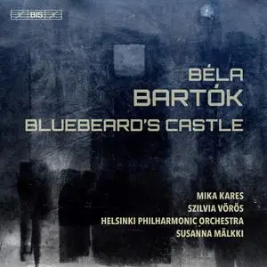 Susanna Mälkki, Helsinki Philharmonic Orchestra - Béla Bartók: Bluebeard’s Castle (2021)