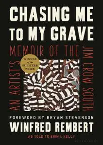 Chasing Me to My Grave: An Artist's Memoir of the Jim Crow South