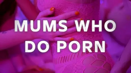 Ch5. - Mums Who Do Porn (2023)