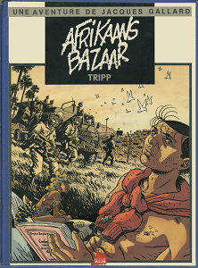 Une Aventure de Jacques Gallard - Tome 4 - Afrikaans Bazaar