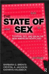 The State of Sex: Tourism, Sex and Sin in the New American Heartland [Repost]