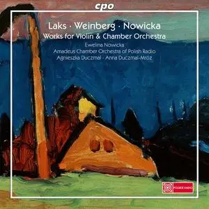Ewelina Nowicka, Amadeus Chamber Orchestra of Polish Radio - Laks · Weinberg · Nowicka (2023)