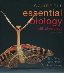 Campbell Essential Biology with Physiology (4th Edition) by Jean L. Dickey [Repost]