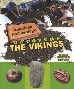 American Archaeology Uncovers the Vikings (Repost)