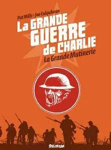 La grande Guerre de Charlie - Tome 7 - La Grande Mutinerie