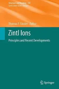 Zintl Ions: Principles and Recent Developments (repost)