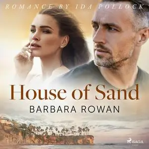 «House of Sand» by Barbara Rowan