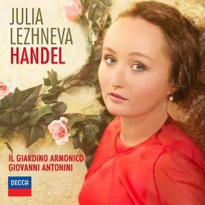 Julia Lezhneva - Handel: Il Giardino Armonico, Giovanni Antonini (2015) [Official Digital Download 24-bit/96kHz]