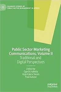 Public Sector Marketing Communications, Volume II