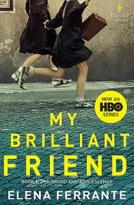 «My Brilliant Friend» by Elena Ferrante