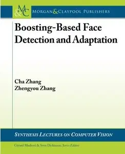 Boosting-Based Face Detection and Adaptation