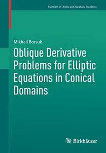 Oblique Derivative Problems for Elliptic Equations in Conical Domains