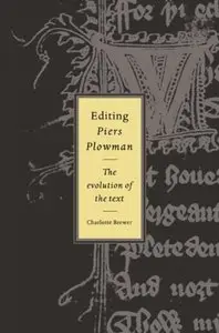 Editing Piers Plowman: The Evolution of the Text (repost)
