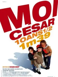 Moi César, 10 ans 1/2, 1m39 (2003)