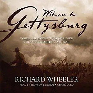 Witness to Gettysburg: Inside the Battle That Changed the Course of the Civil War [Audiobook]