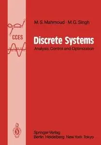 Discrete Systems: Analysis, Control and Optimization