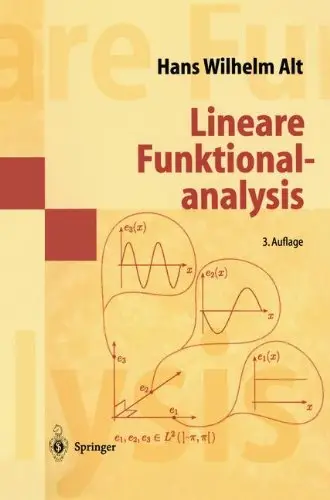Lineare Funktionalanalysis: Eine Anwendungsorientierte Einf Hrung (German Edition) by Hans W. Alt