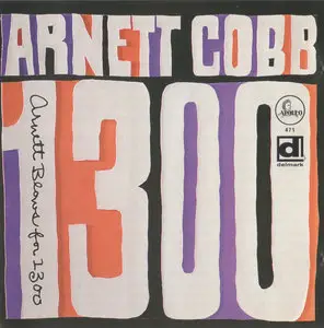 Arnett Cobb - Blows for 1300 [Recorded 1947] (This Release 1991)