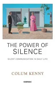 The Power of Silence: Silent Communication in Daily Life (repost)