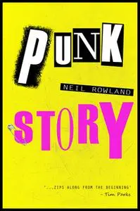 «Punk Story» by Neil Rowland