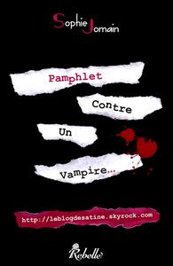 Sophie Jomain, "Pamphlet contre un vampire"