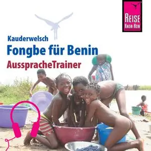 «Kauderwelsch AusspracheTrainer: Fongbe für Benin» by Tobias El-Fahem