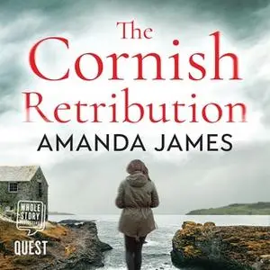 «The Cornish Retribution» by Amanda James