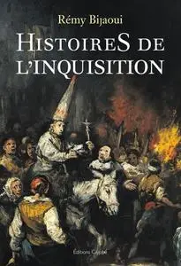 Rémy Bijaoui, "Histoires de l'inquisition"