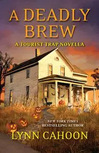 «A Deadly Brew» by Lynn Cahoon