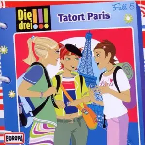 Die drei Ausrufezeichen 5 - Tatort Paris