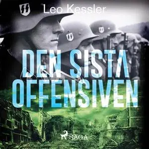 «Den sista offensiven» by Leo Kessler