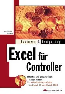 Excel für Controller. Effektiv und pragmatisch Excel nutzen