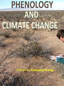 "Phenology and Climate Change" ed. by Xiaoyang Zhang