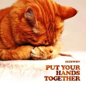 Skeewiff - Put Your Hands Together (2018)
